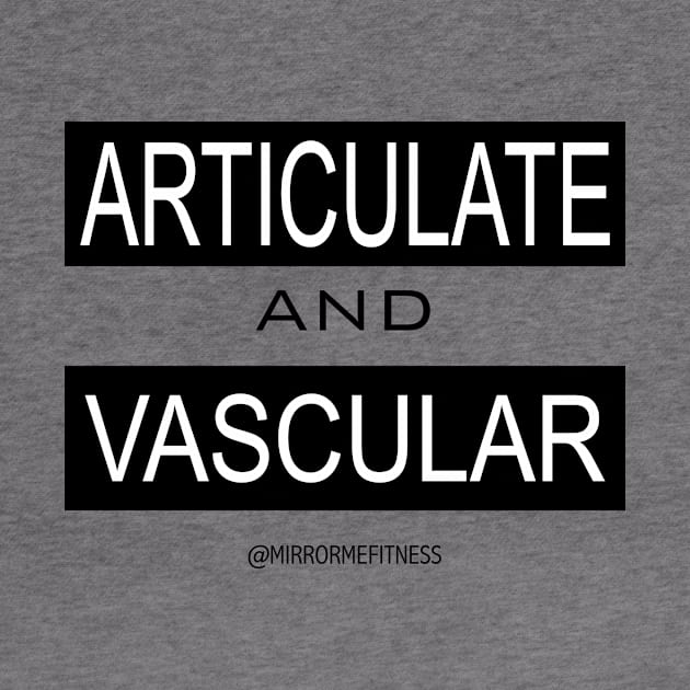 ARTICULATE + VASCULAR | Black Ink by MirrorMeFitness